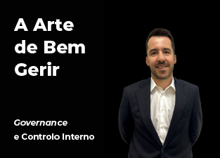 A arte de bem gerir: Governance e Controlo Interno	 A arte de bem gerir: Governance e Controlo Interno