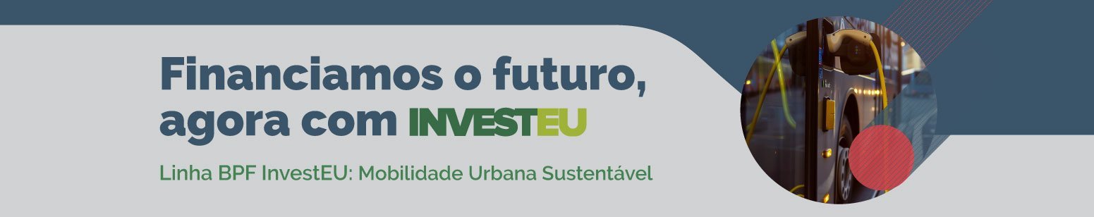 InvestEU - Mobilidade Urbana Sustent&aacute;vel